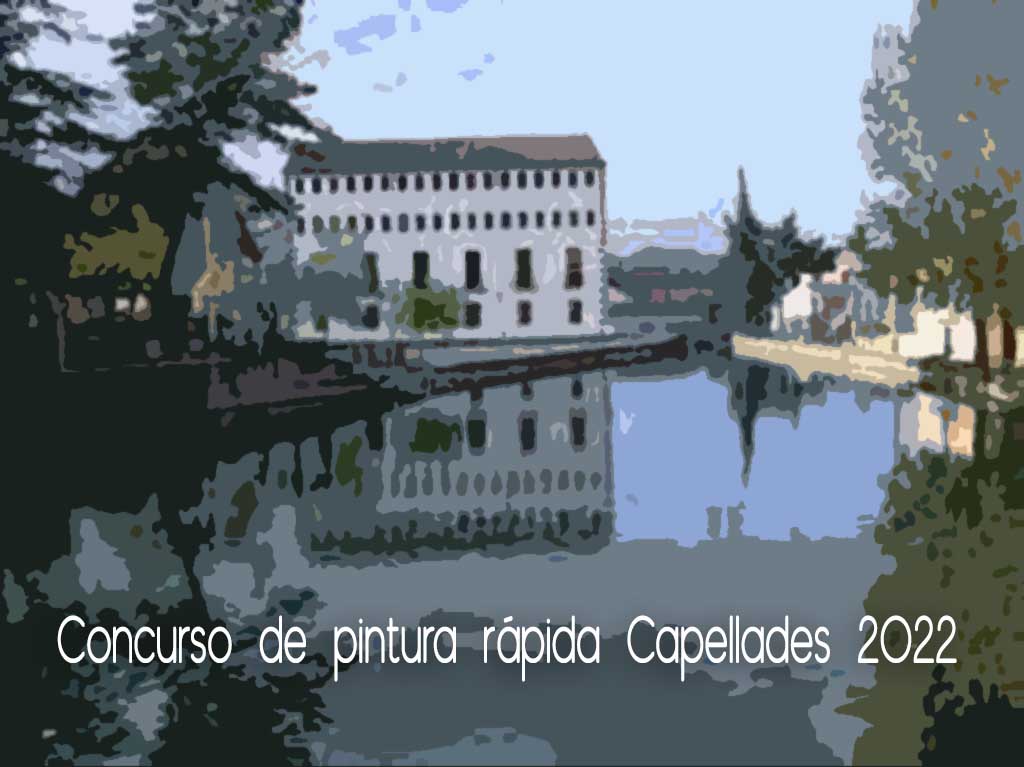 XXXIV Concurs de pintura ràpida Joan Campoy Capellades 2022